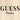 Guess